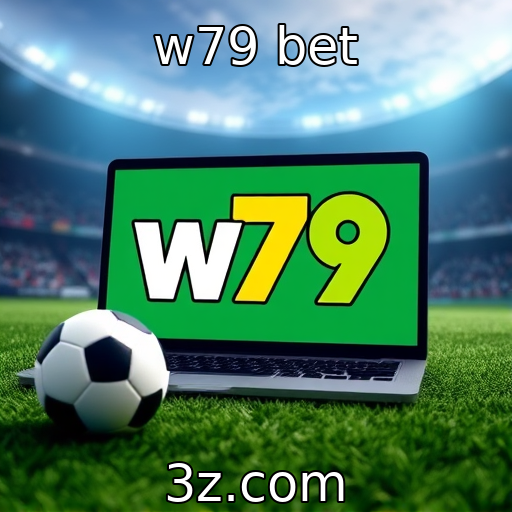 w79 bet : Desafios regulatórios no setor de apostas online