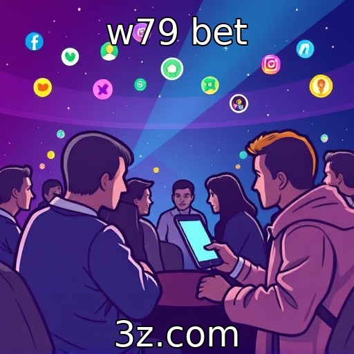 w79 bet | Influência das redes sociais no comportamento dos apostadores